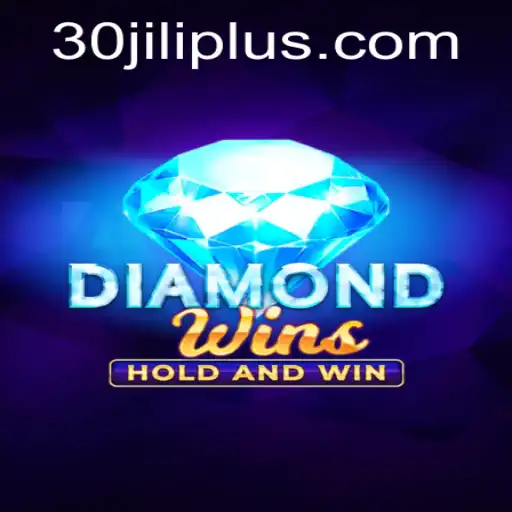 Embark on a Glittering Adventure with DiamondWins and the Thrilling 30JILI