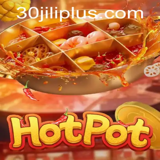 Discovering the Thrills of Hotpot: The Game that Sets the Table for Fun
